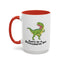 Adult Mug - Don't Be A Bitchasaurus Rex
