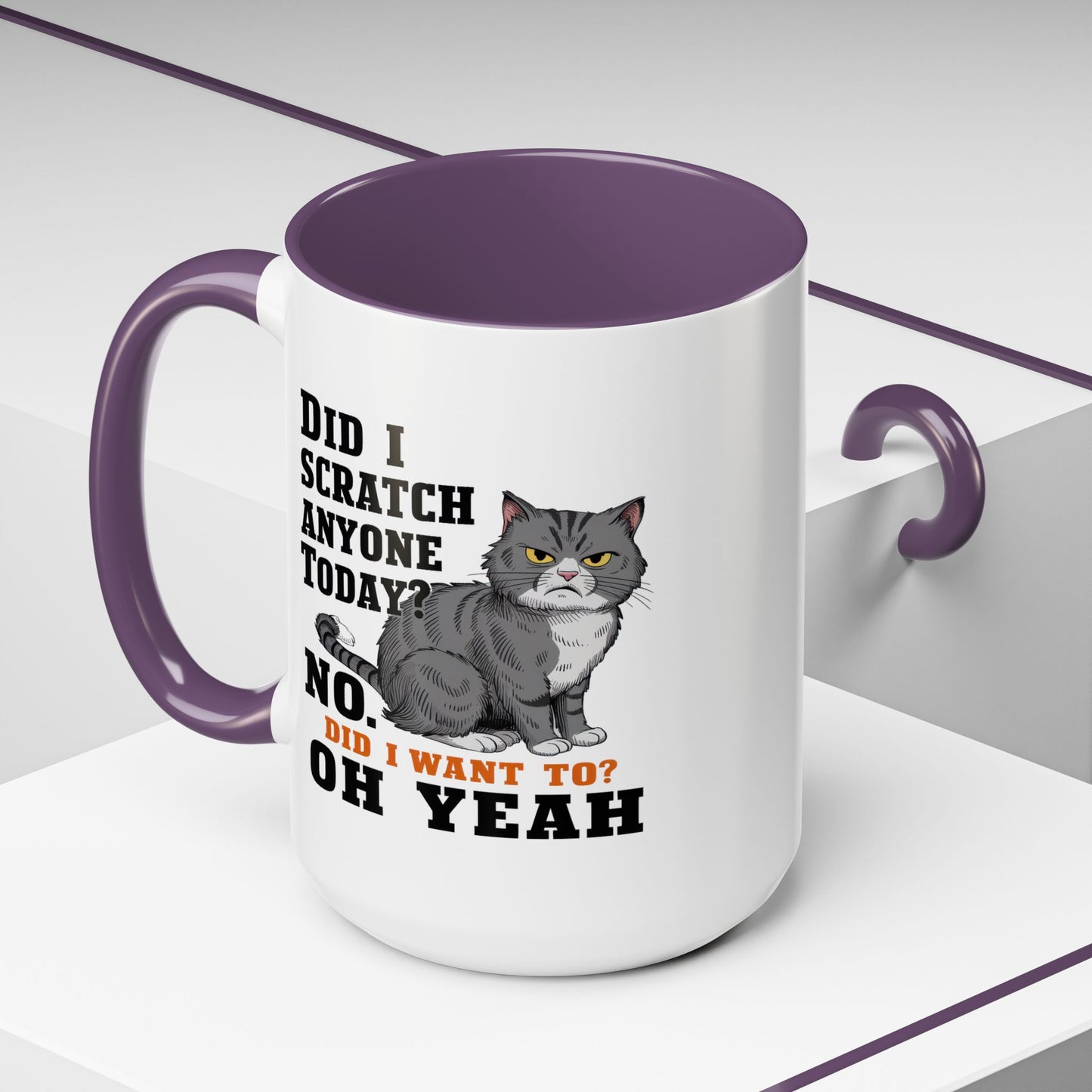 Animal Mug - Did I Scratch Anyone Today?