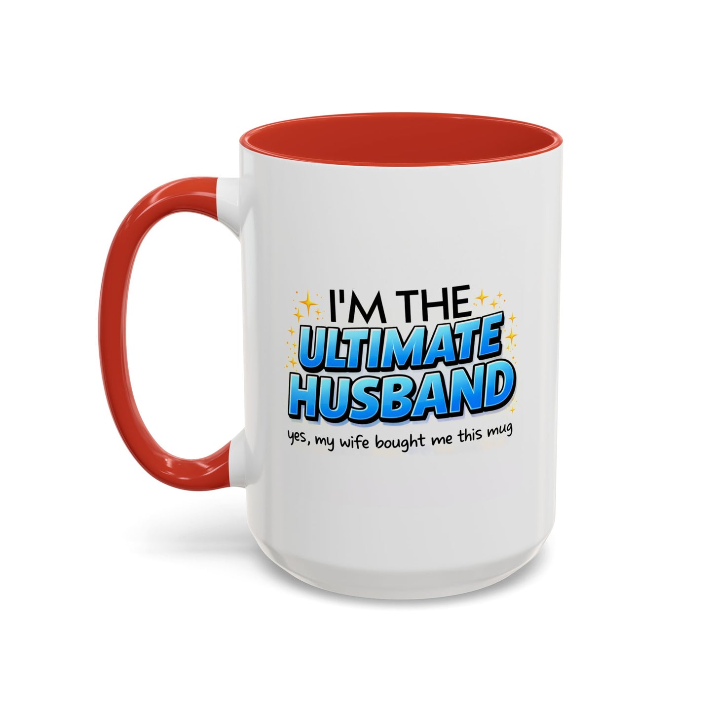 Anniversary Mug- I'm The Ultimate Husband