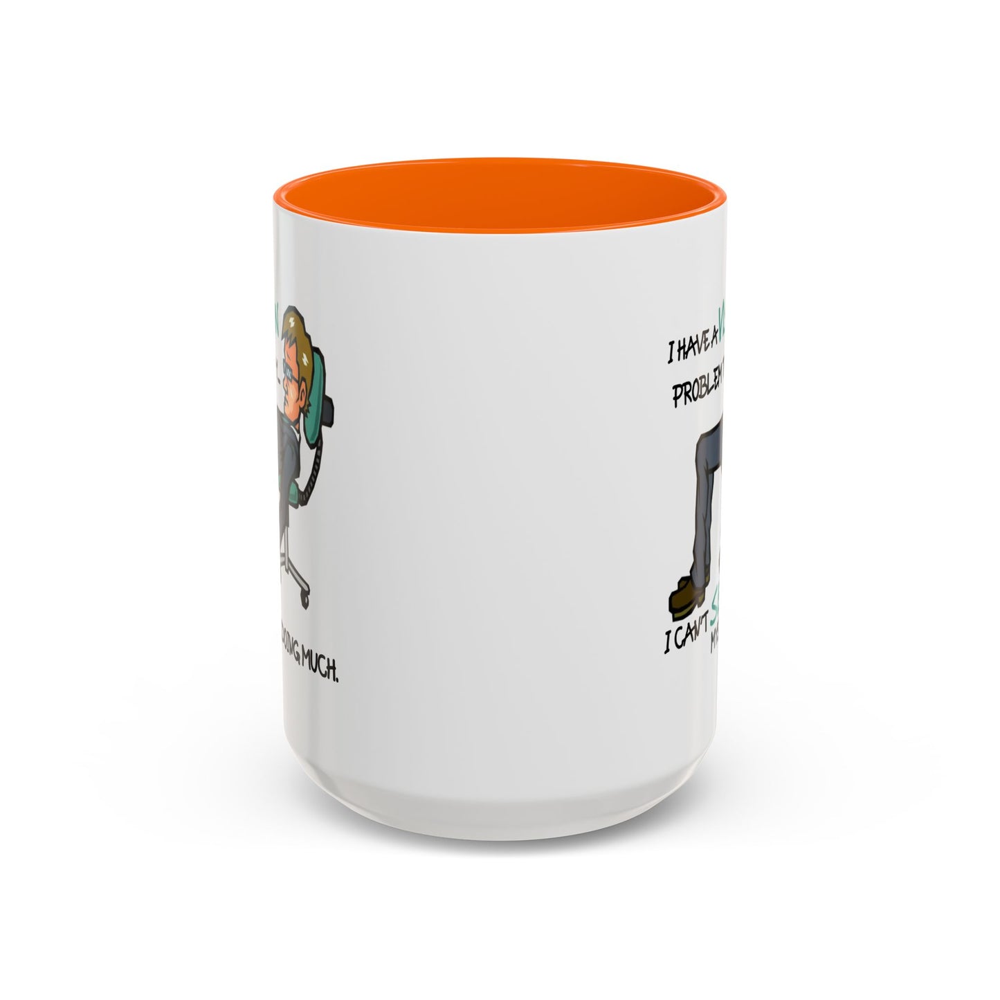 Humor Mug - I Have a Vision Problem