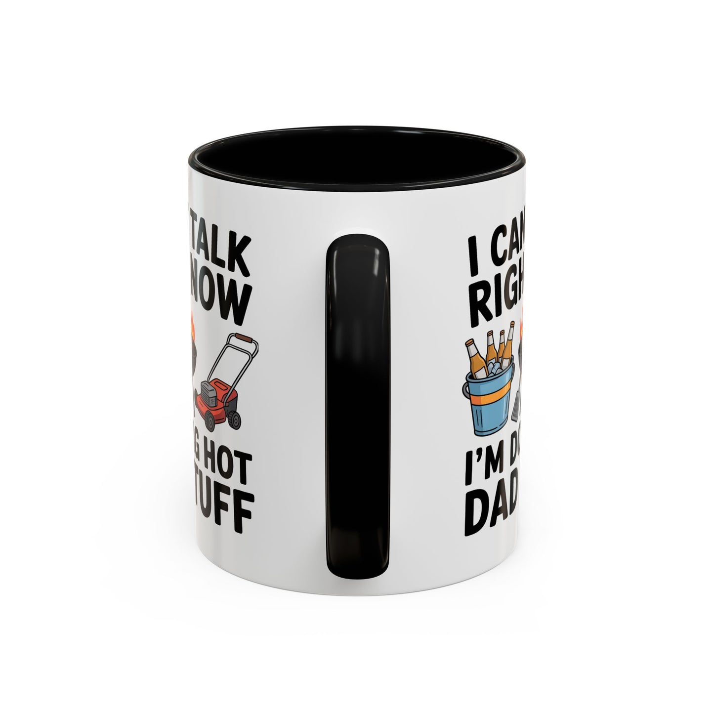 Father's Day Mug - I Can't Talk