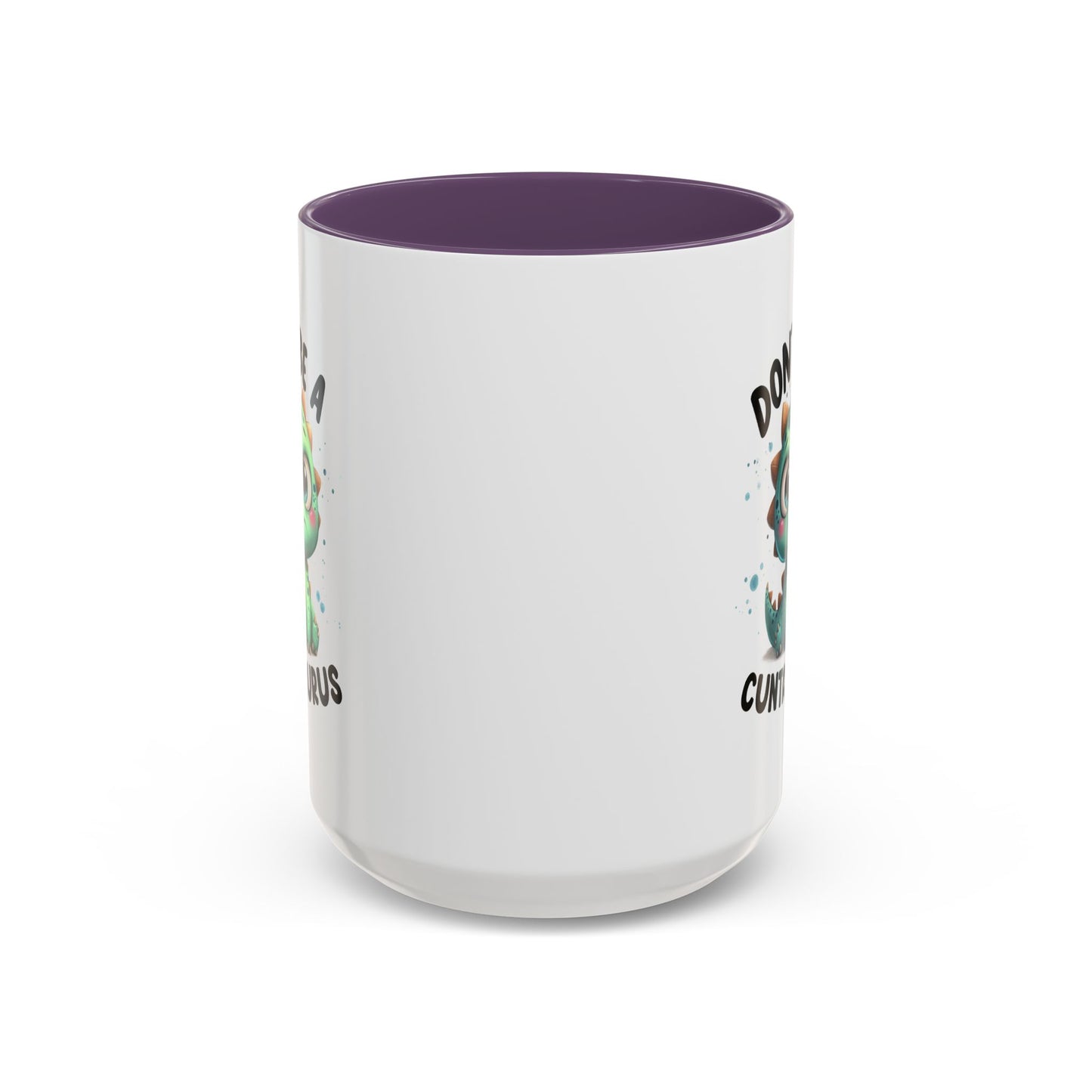 Humor Mug - Don't Be a Cuntasaurus