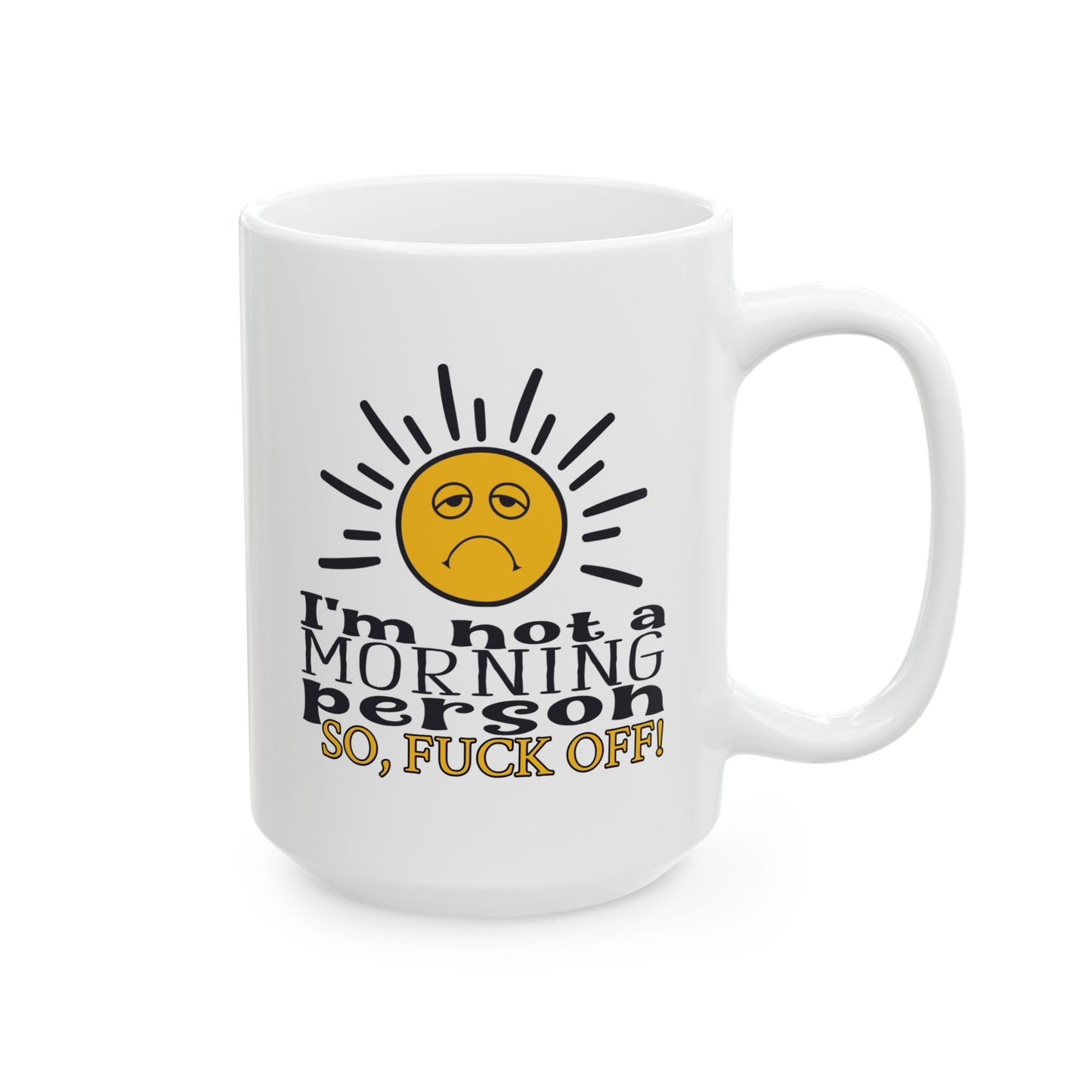 Adult Mug - I'm Not a Morning Person