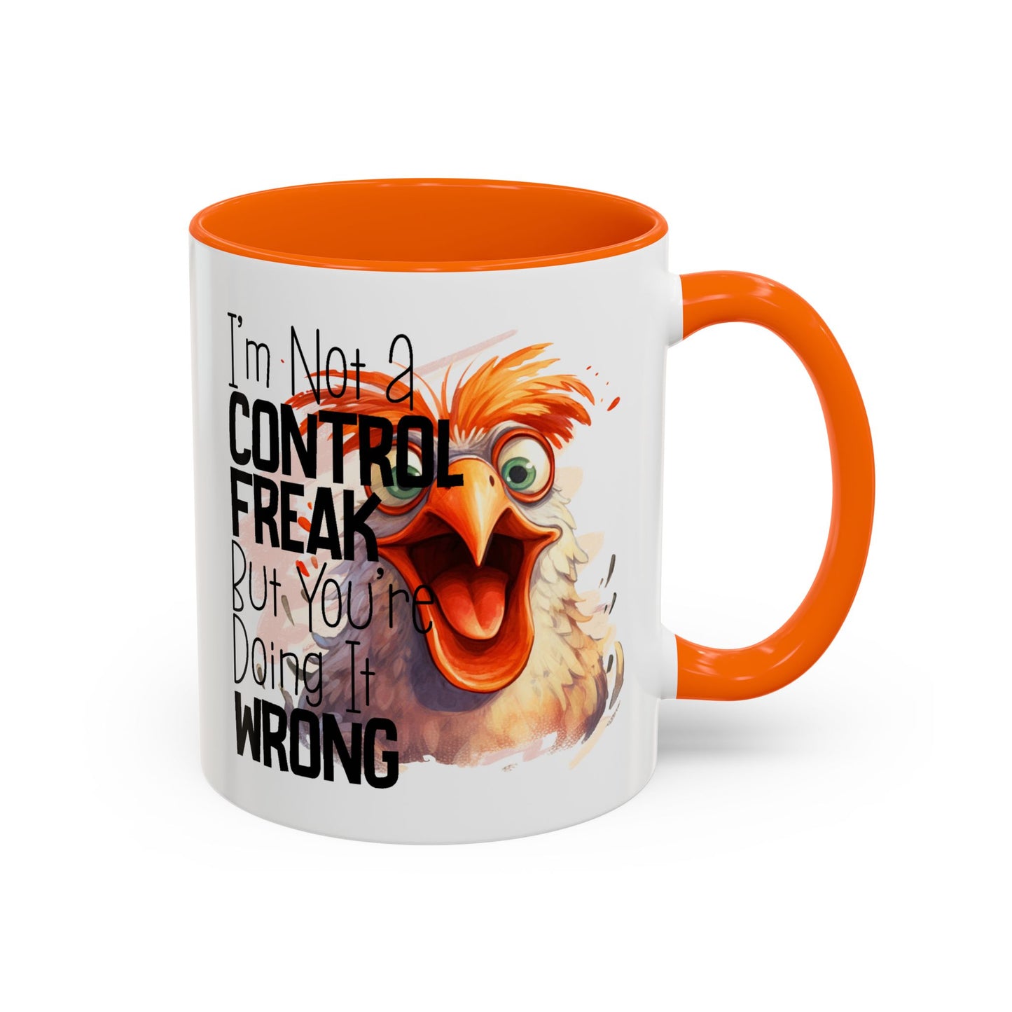 Humor Mug - I'm Not a Control Freak