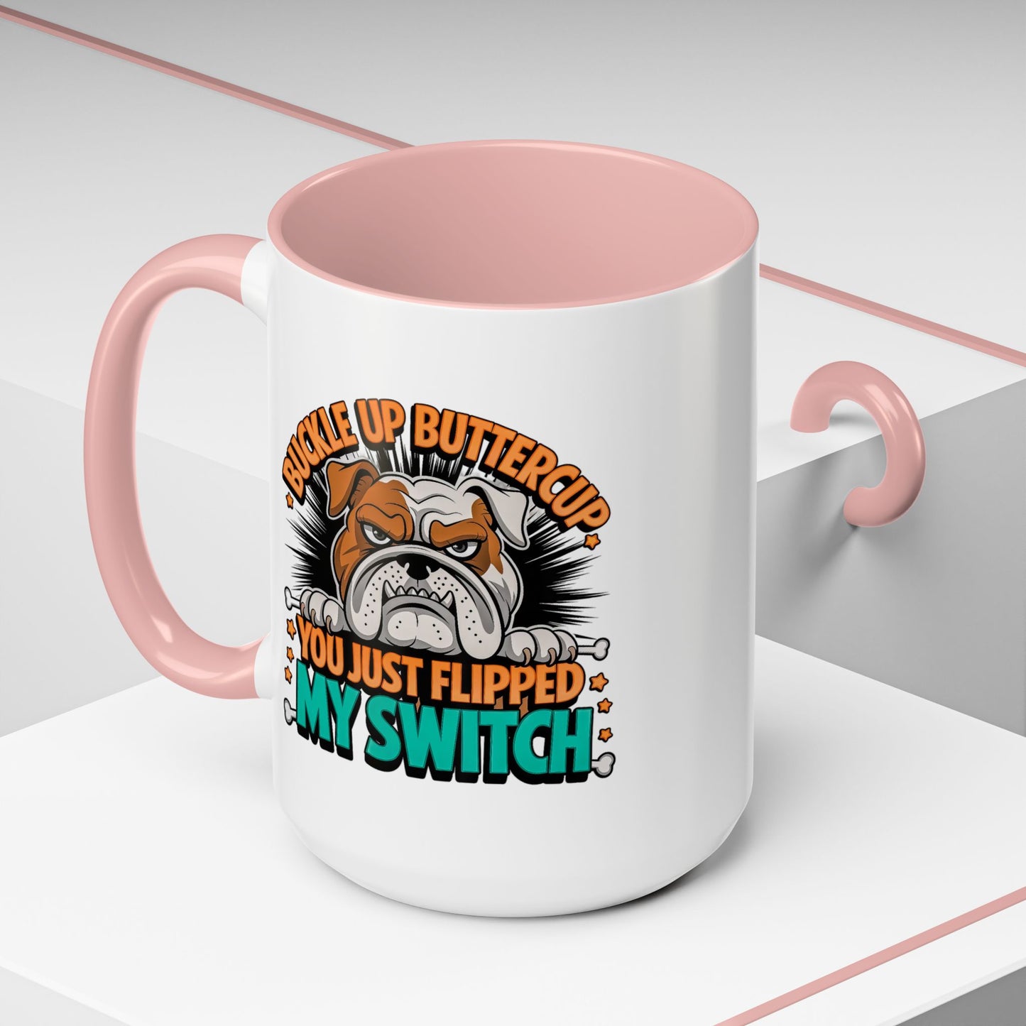 Humor Mug - Buckle Up Buttercup