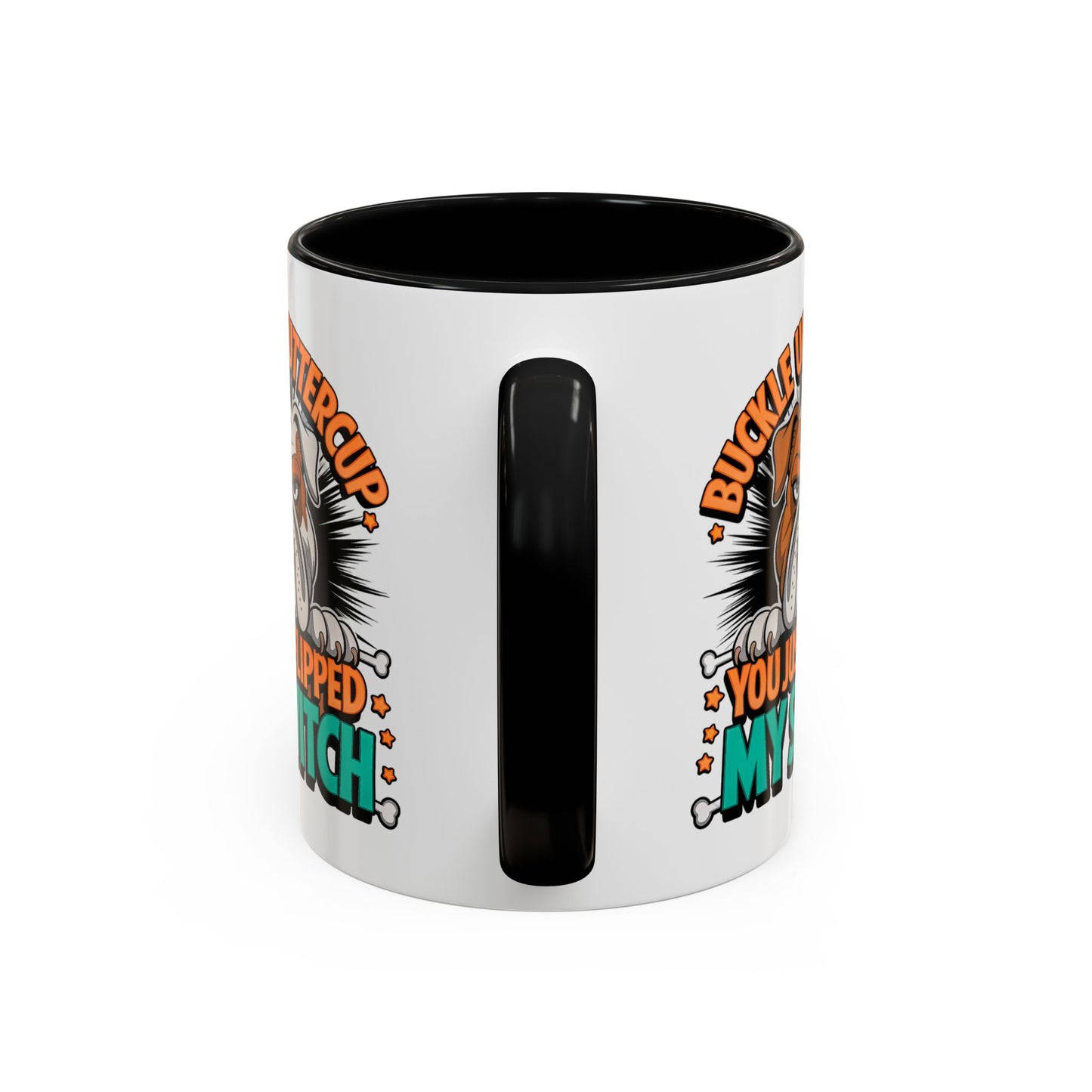 Humor Mug - Buckle Up Buttercup