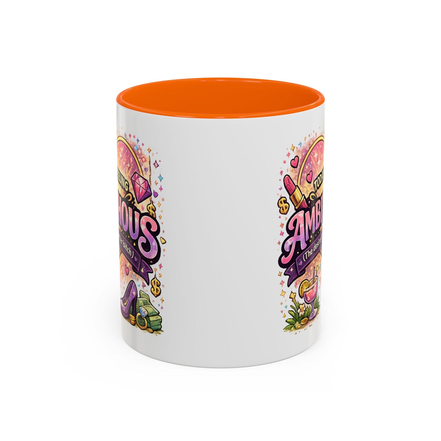 Humor Mug - Ambitchous