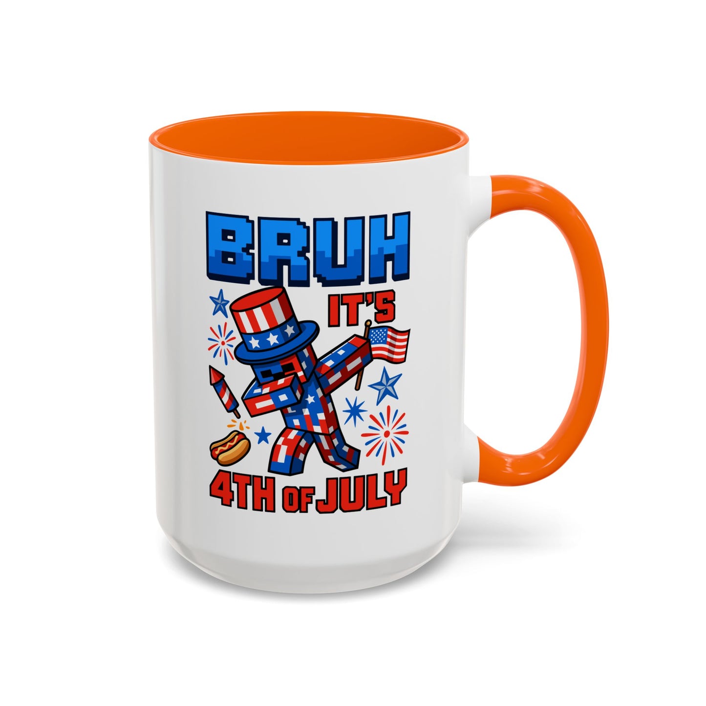 4th of July Mug - Bruh It's 4th of July