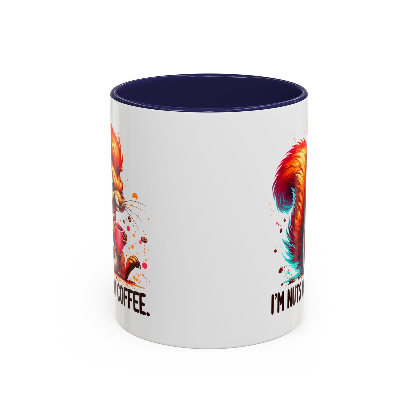 Humor Mug - I'm Nuts Without Coffee