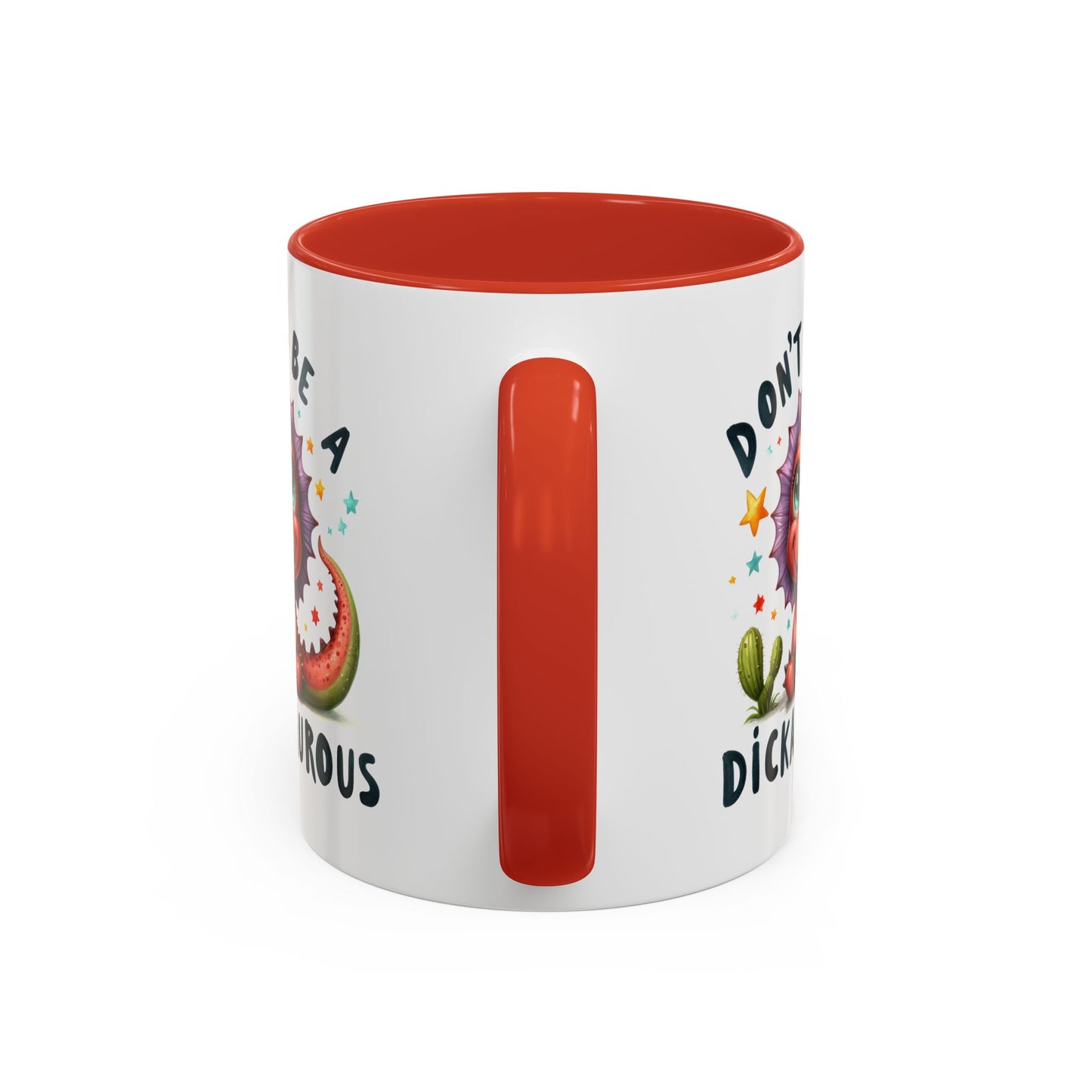 Humor Mug - Don't Be a Dickasauous