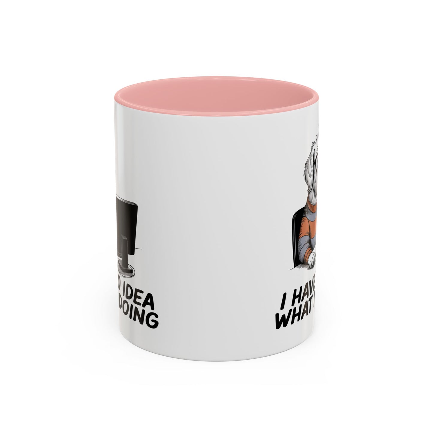 Office Mug - I Have No Idea