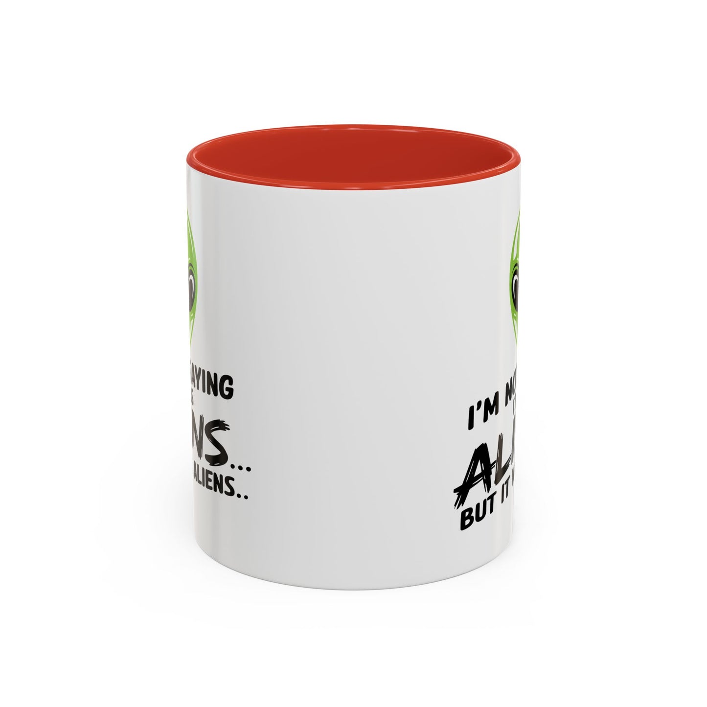 Alien Mug - I'm Not Saying