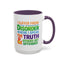 Humor Mug - I Suffer From That Disorder