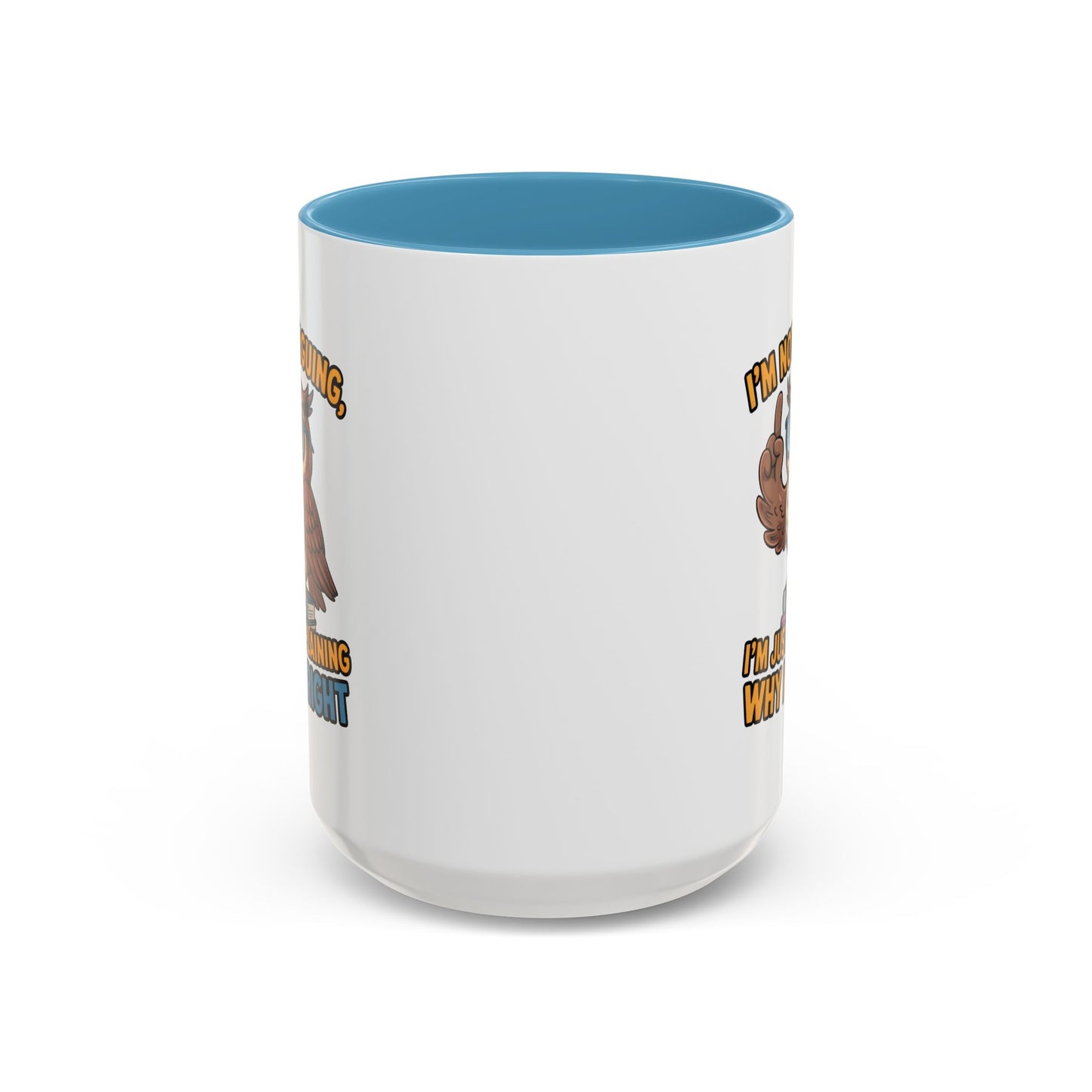 Office Mug - I'm Not Arguing