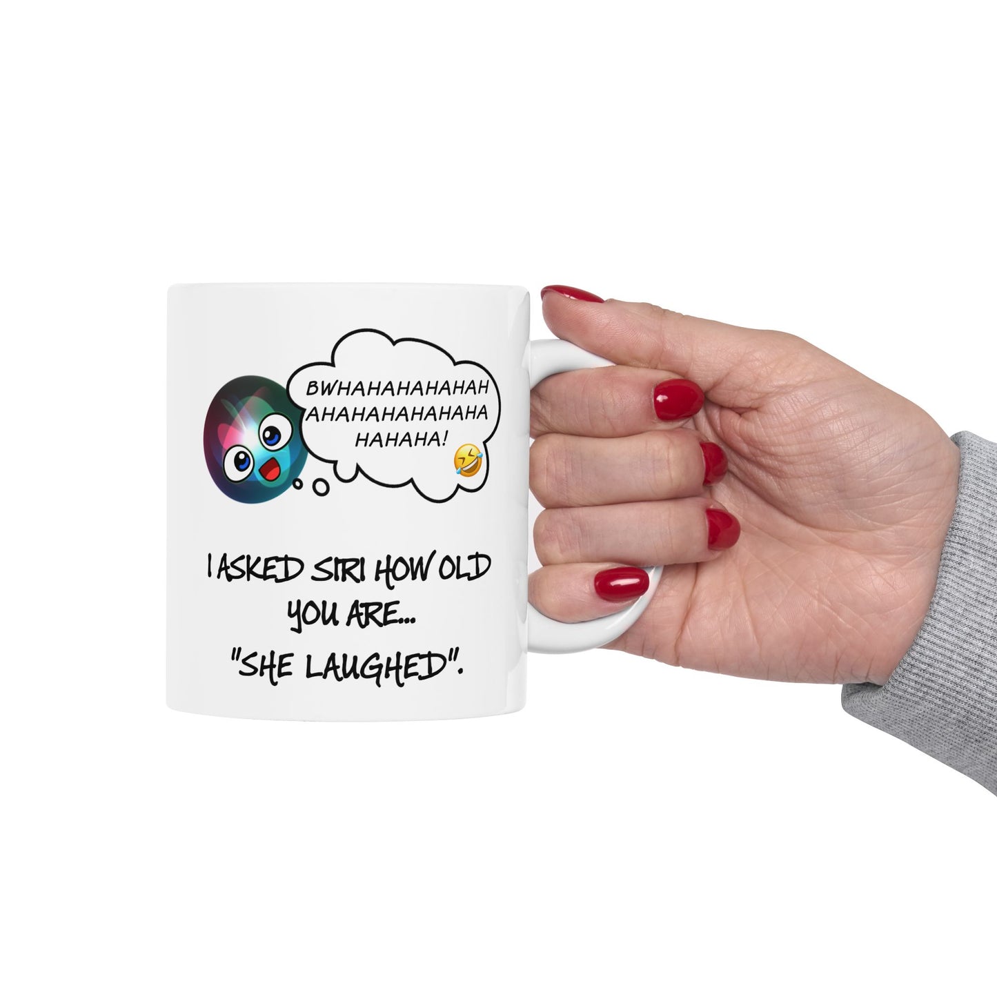 Birthday Mug - I Asked Siri