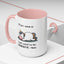 Humor Mug - I'll Get Over It Unicorn
