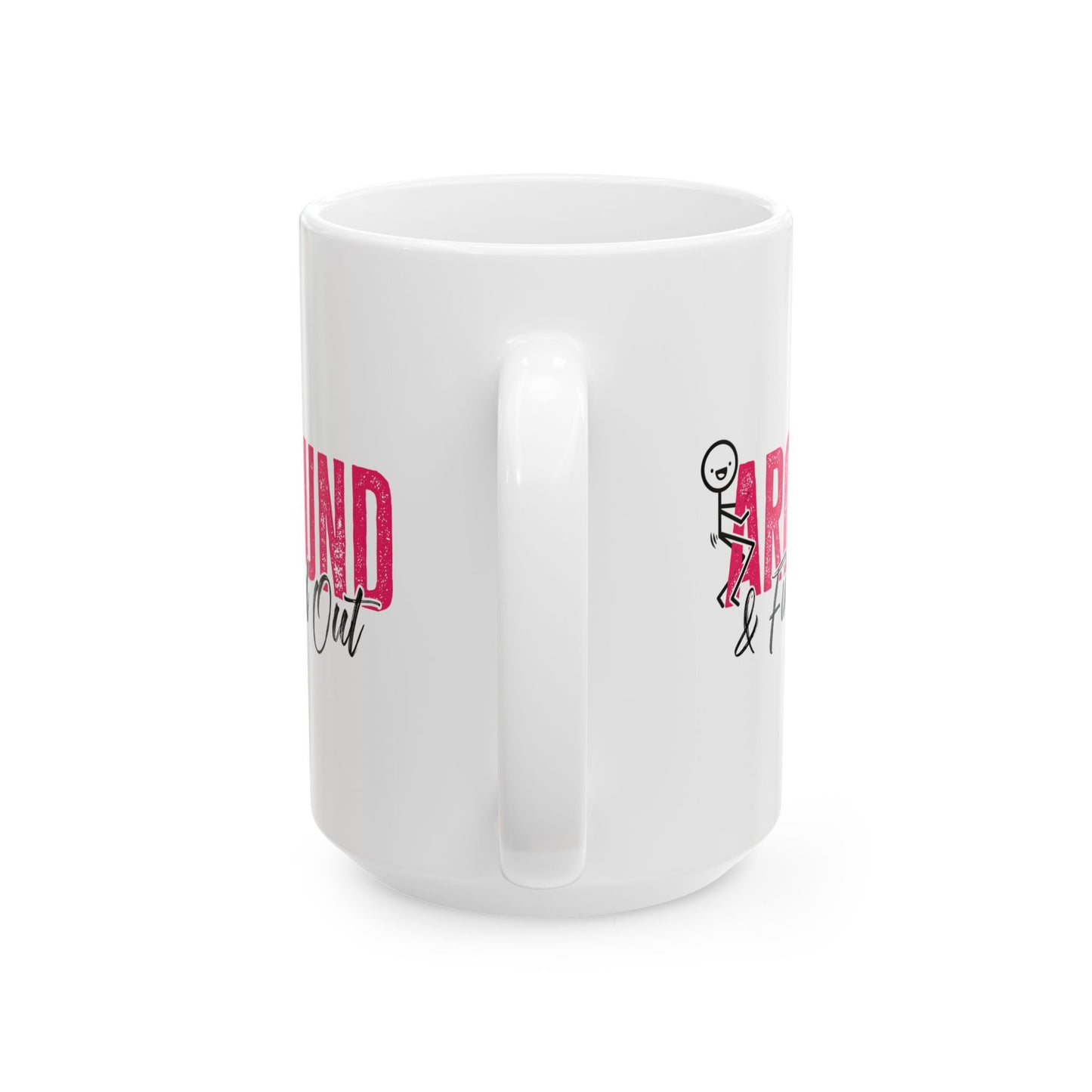 Adult Mug - F Around and Find Out