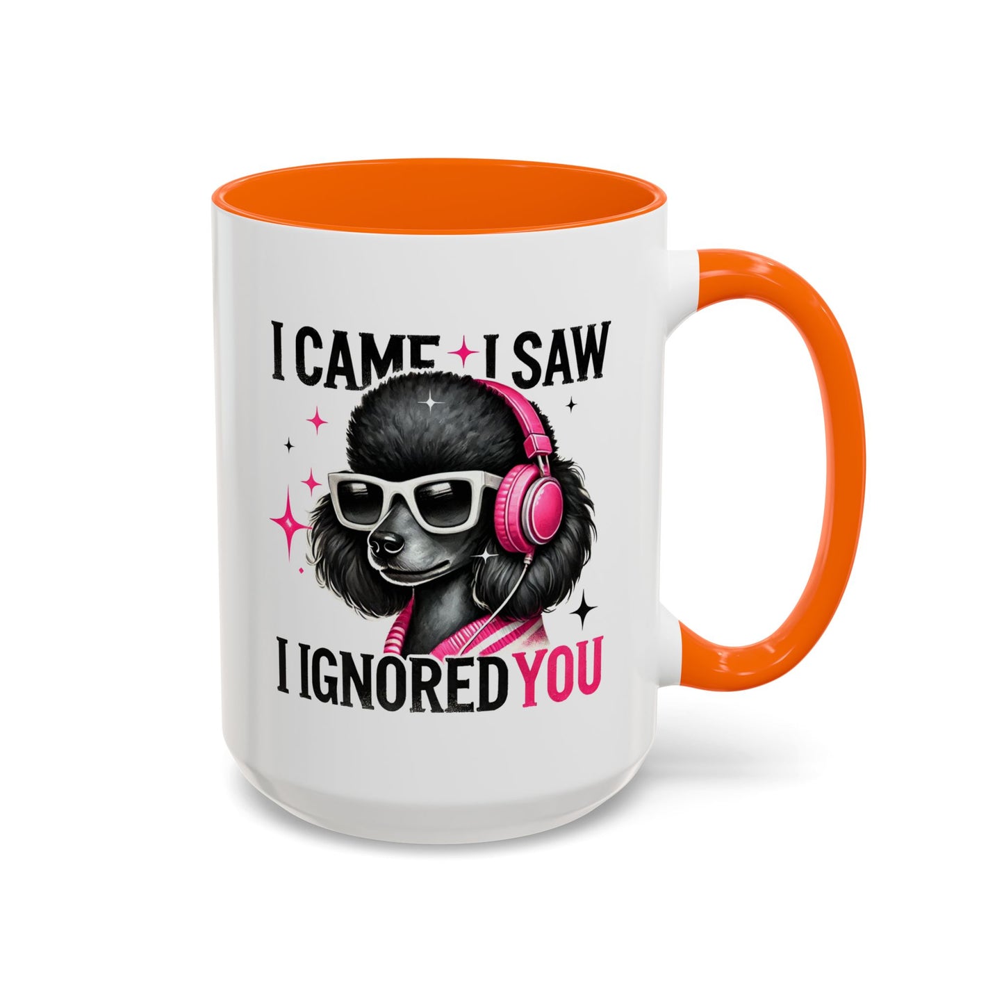 Animal Mug - I Came I Saw I Ignored You
