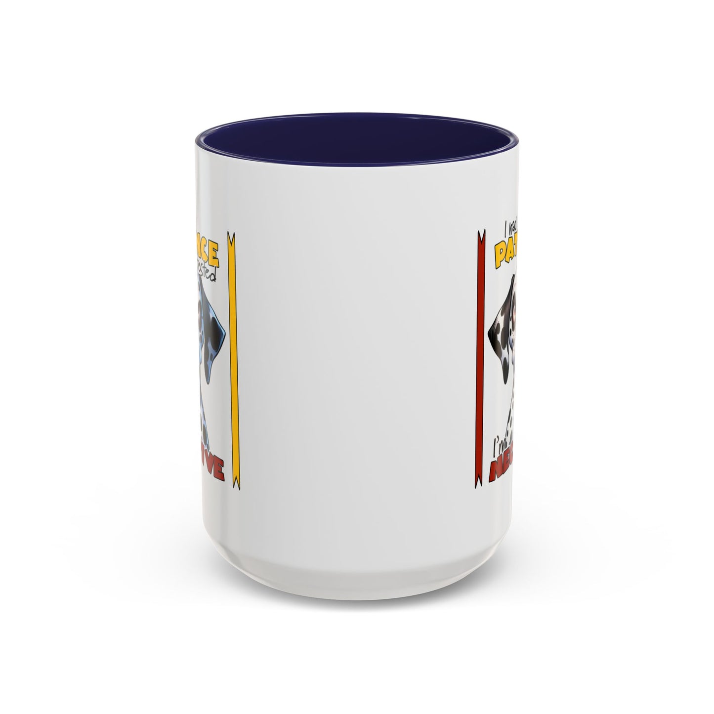 Humor Mug - I Had My Patience Tested