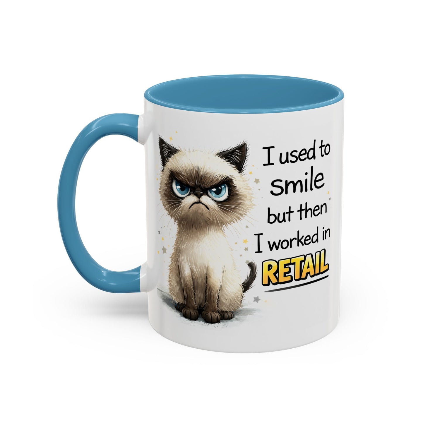Humor Mug - I Used To Smile