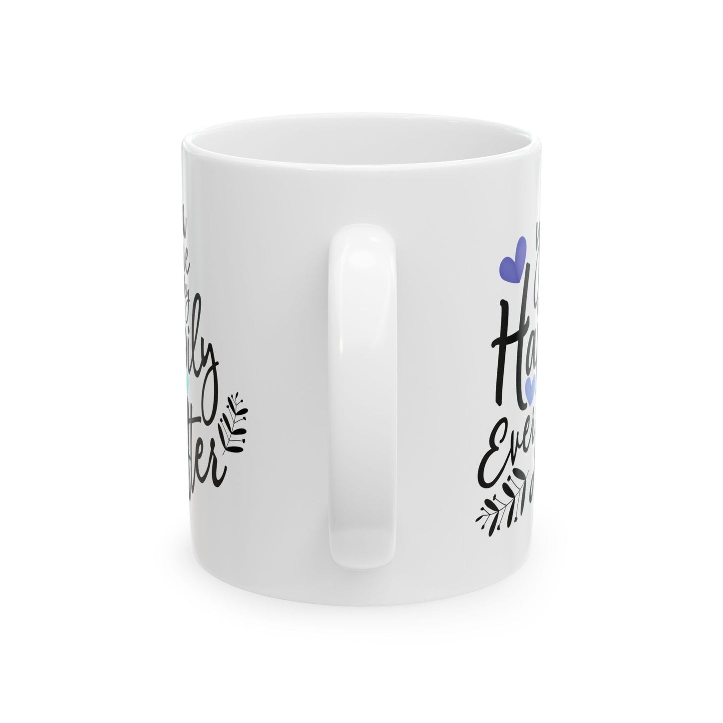 Anniversary Mug - You Are My Happily Ever After