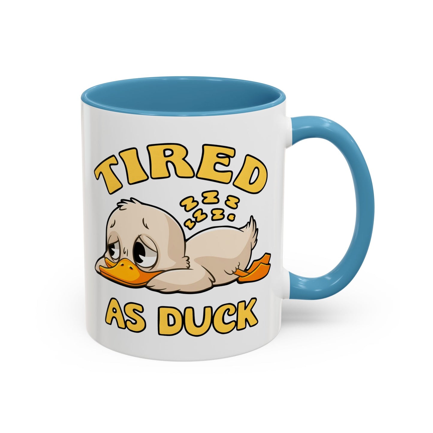 Humor Mug - Tired As Duck