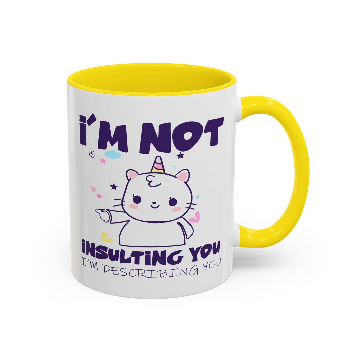 Humor Mug - I'm Not Insulting You