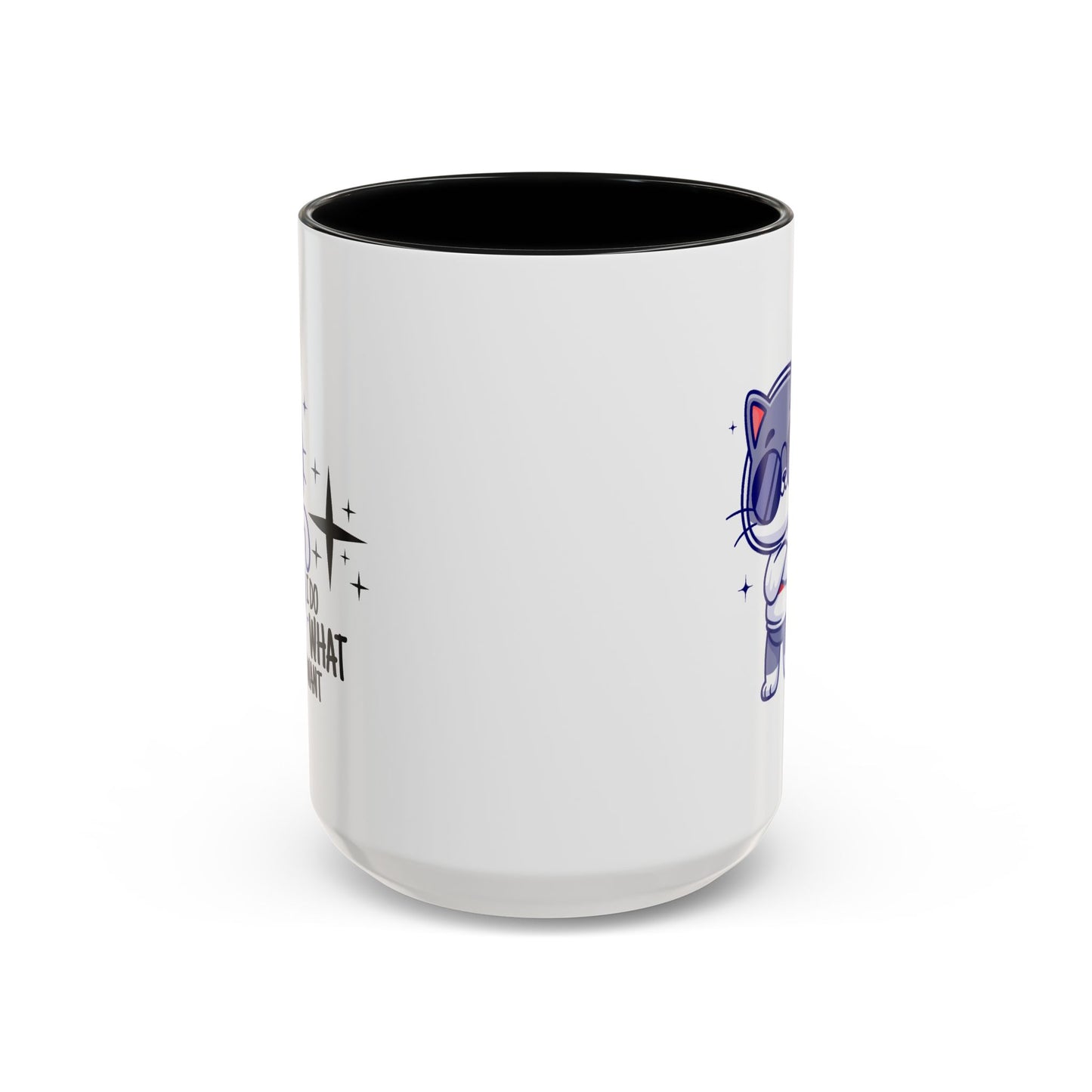 Humor Mug - I Do What I Want