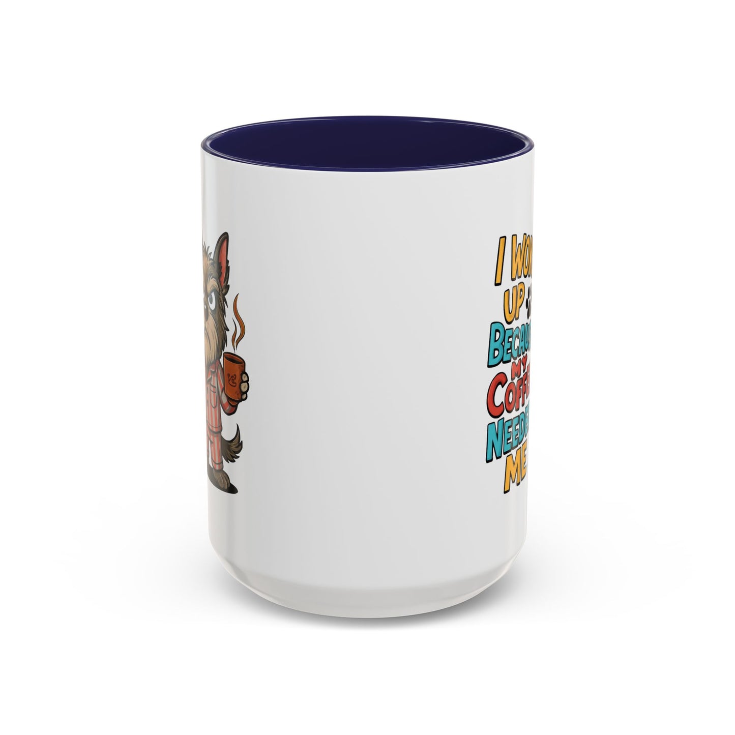Animal Mug - I Woke Up Because