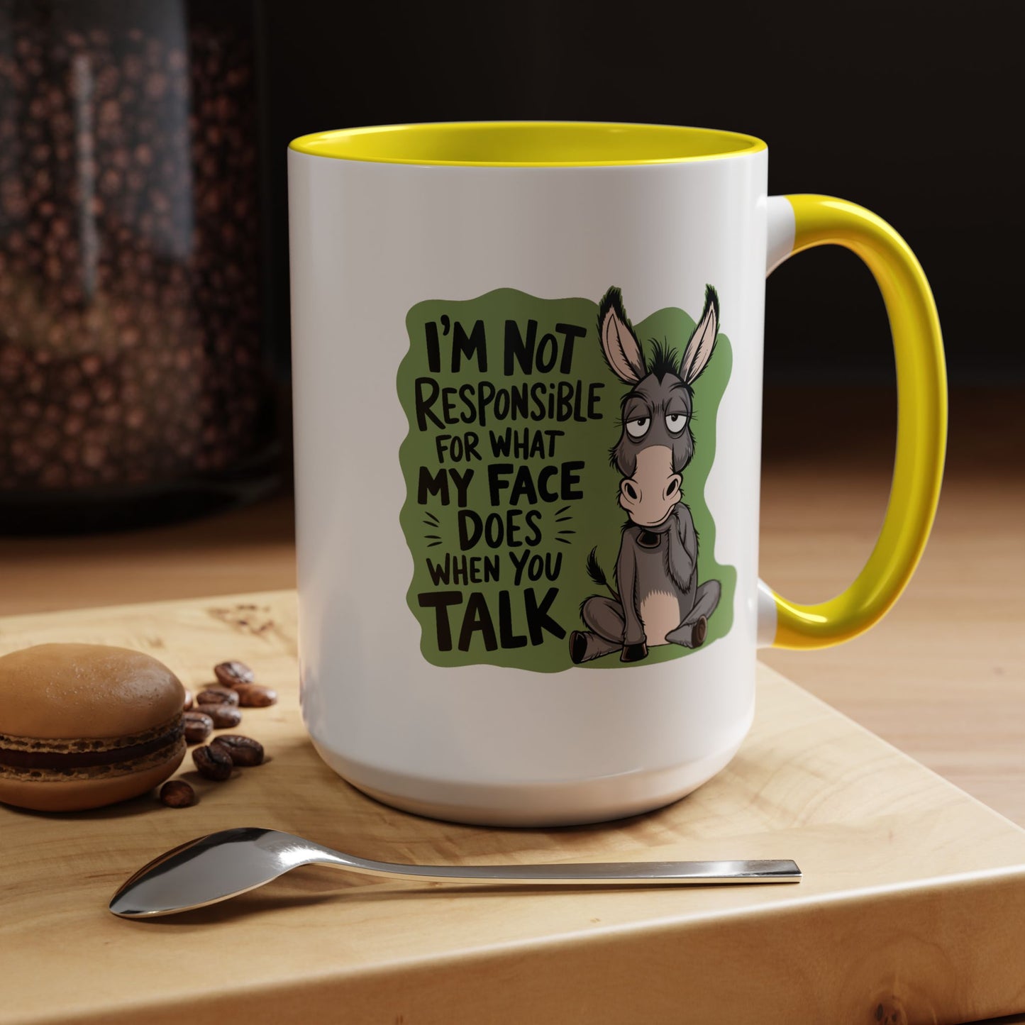 Humor Mug - I'm Not Responsible For What My Face Does