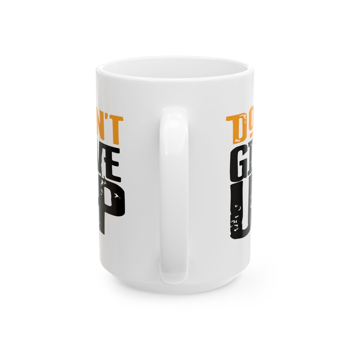 Motivation Mug - Don't Give Up