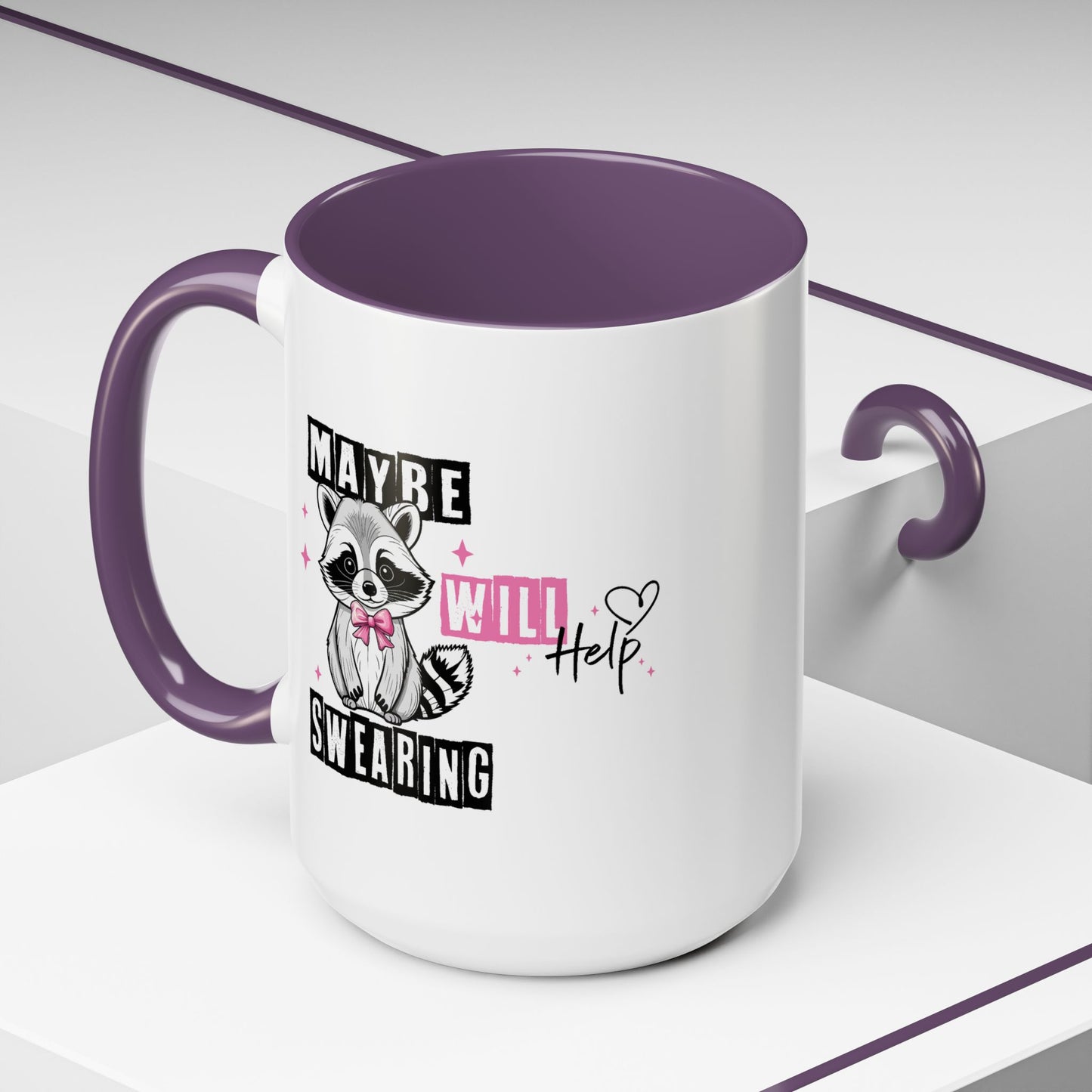 Humor Mug - Maybe Swearing Will Help