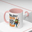 Humor Mug - You Just Yeed Your Last Haw