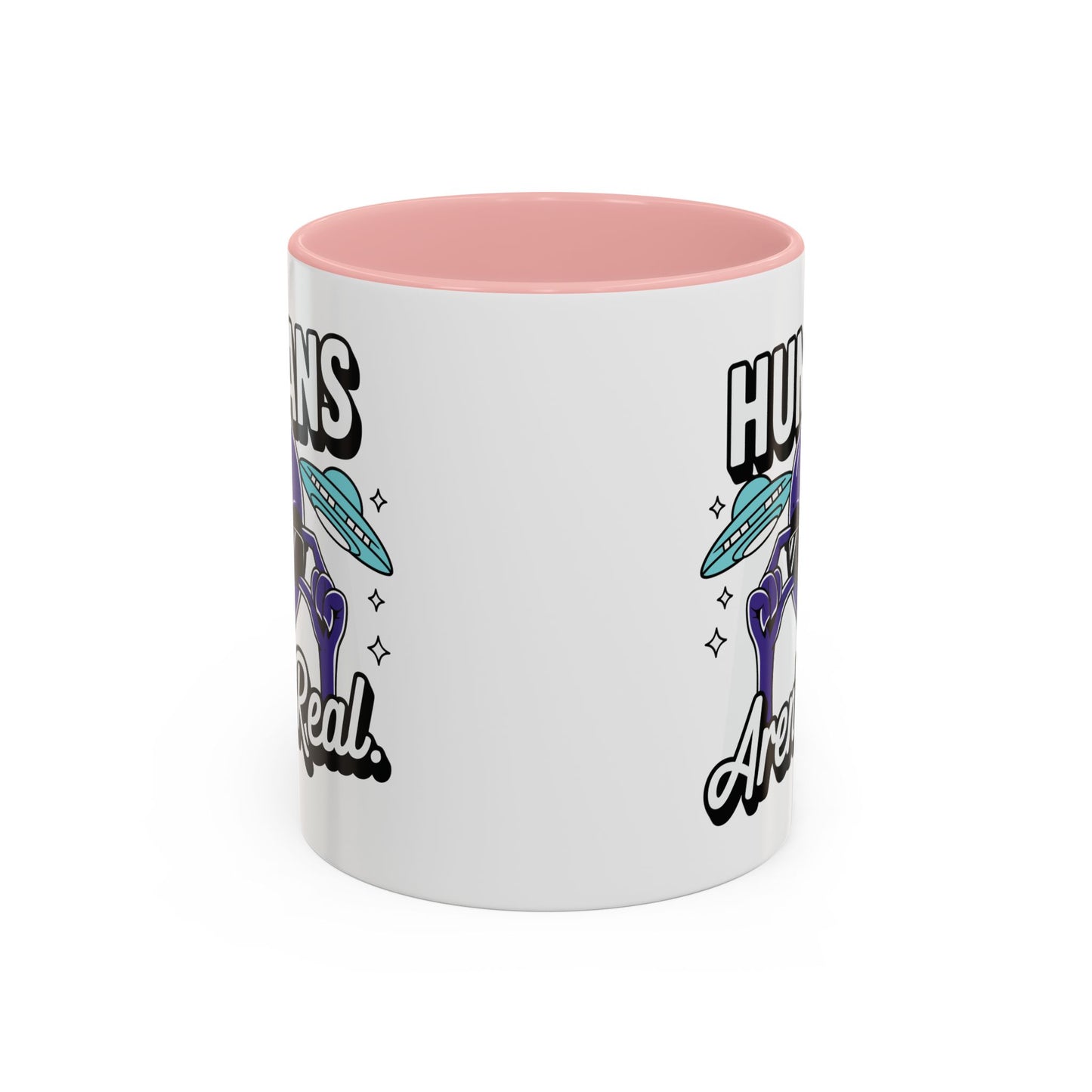 Alien Mug - Humans Aren't Real