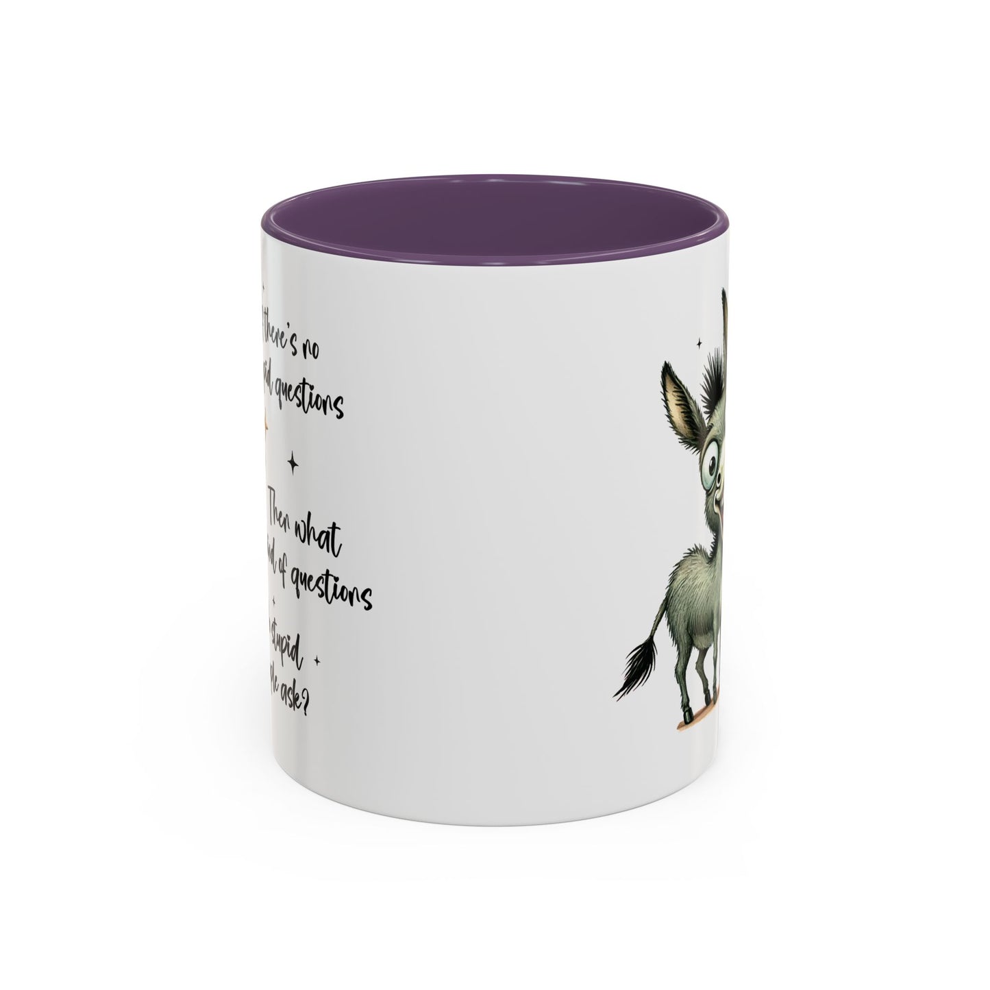 Humor Mug - If there are no stupid questions