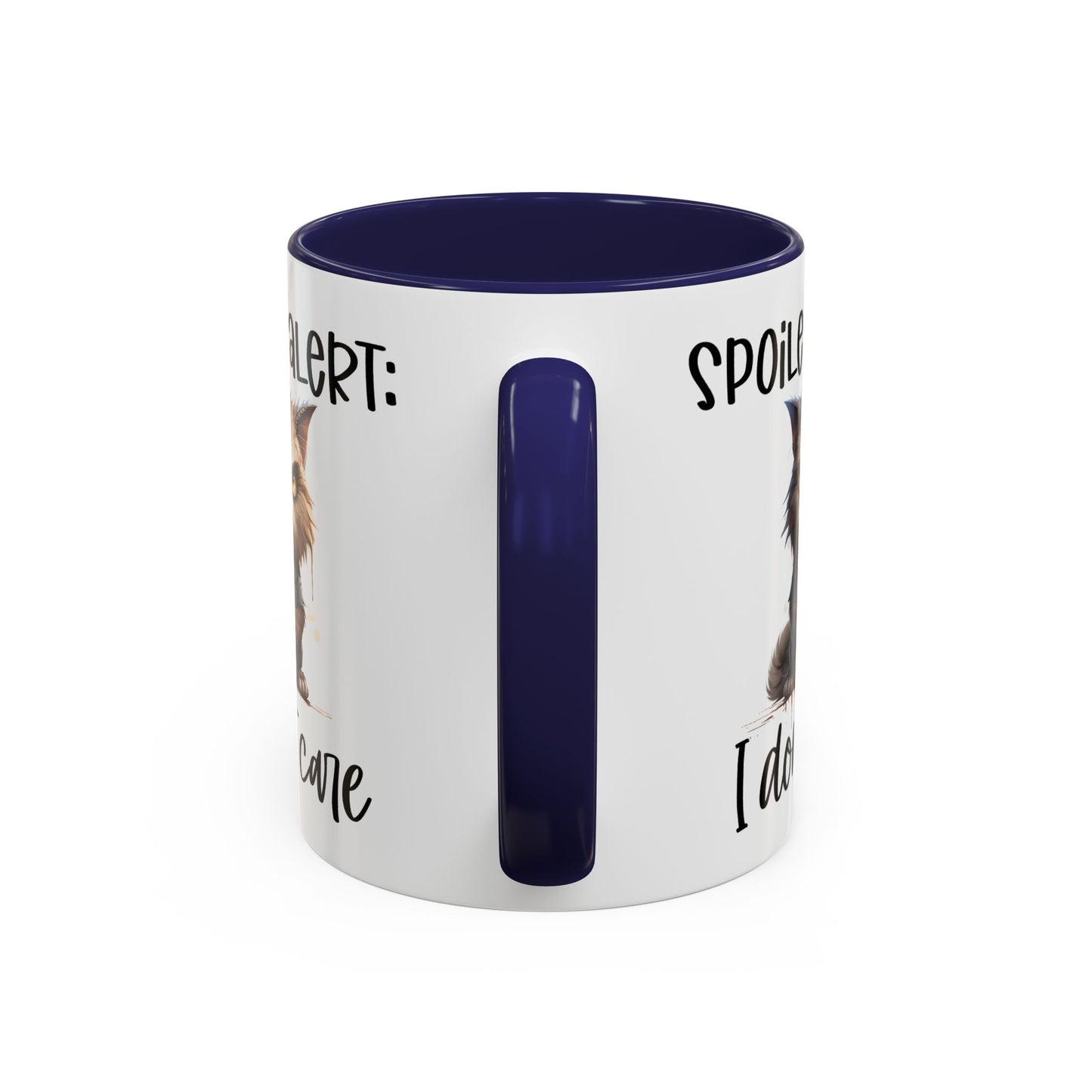 Humor Mug - Spoiler Alert I Don't Care