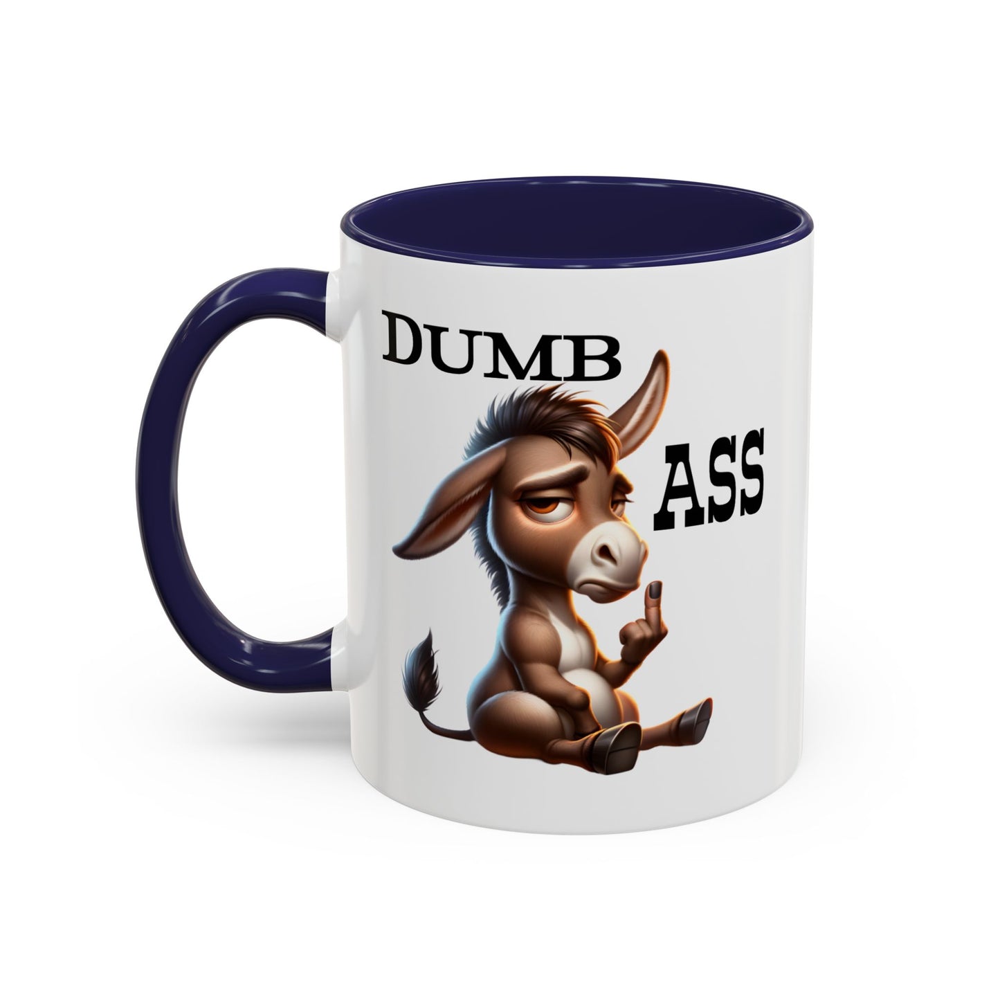 Humor Mug - Dumb Ass