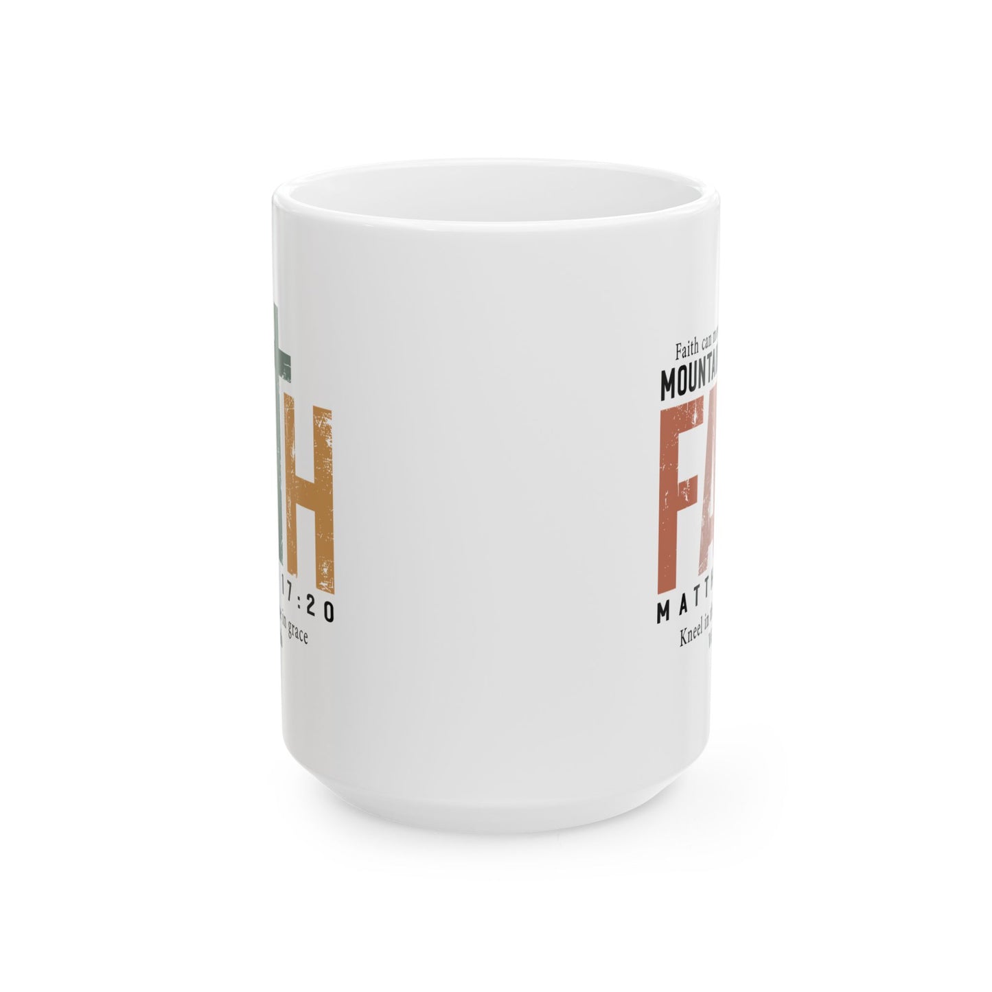 Religious Mug - Faith Can Move Mountains