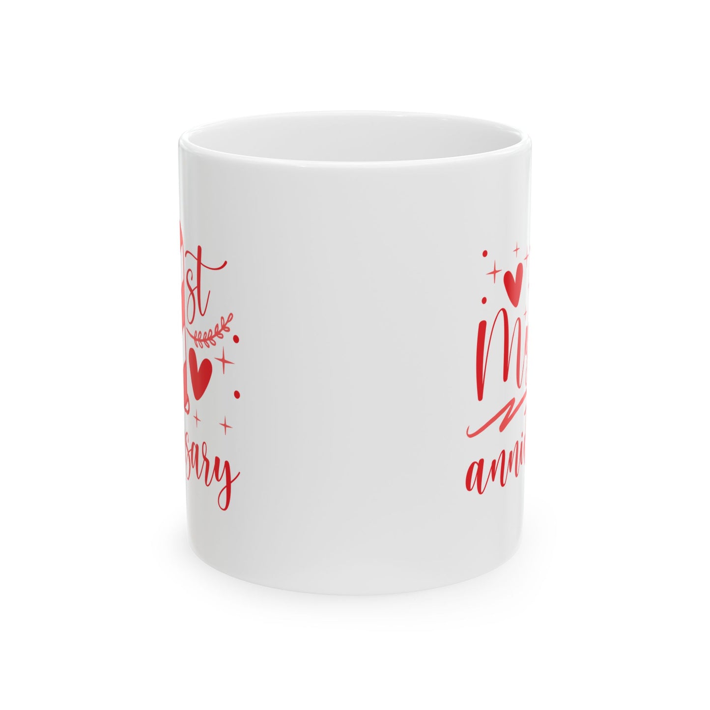 Anniversary Mug - My First Anniversary Saying