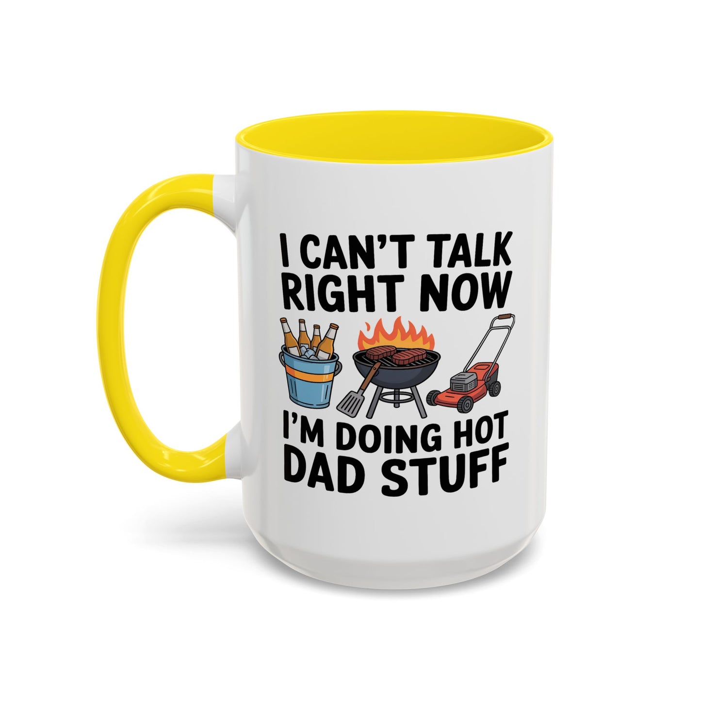 Father's Day Mug - I Can't Talk