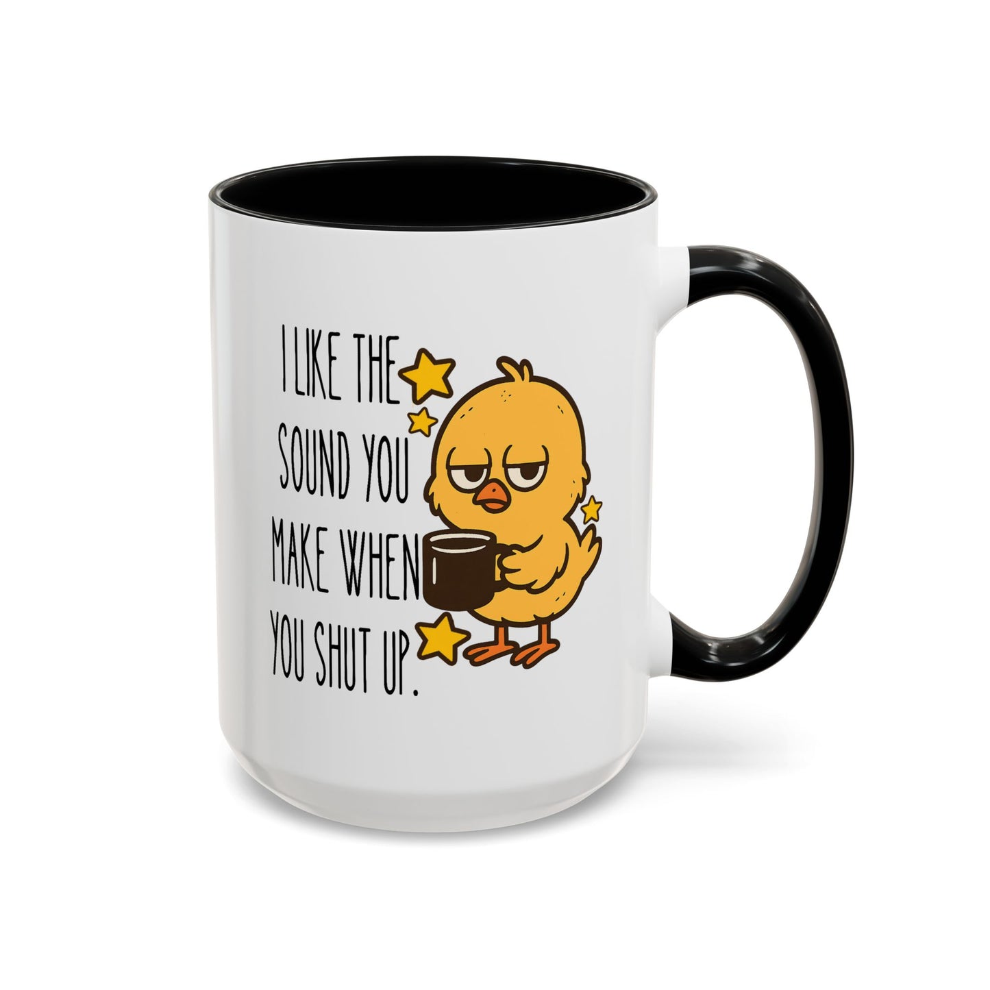 Humor Mug - I Like the Sound