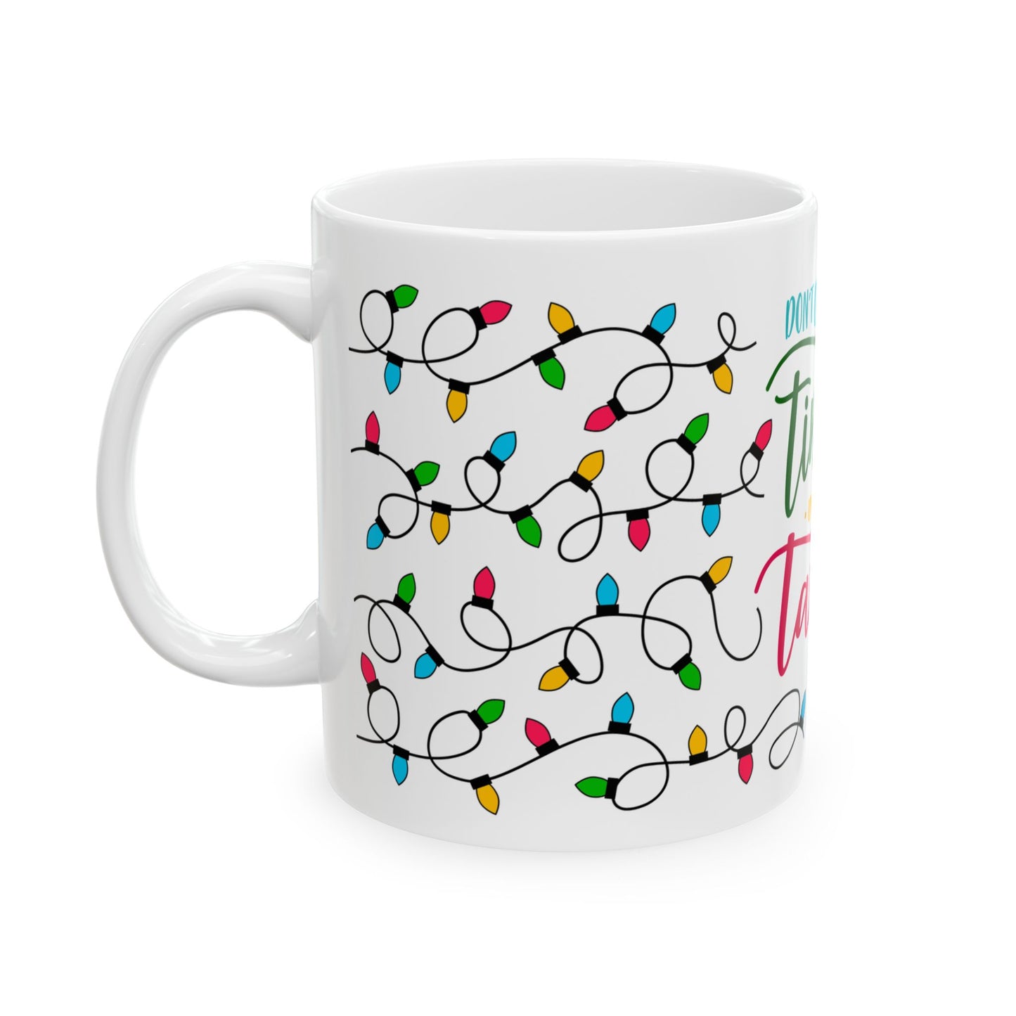 Christmas Mug - Don't Get Your Tinsel in a Tangle