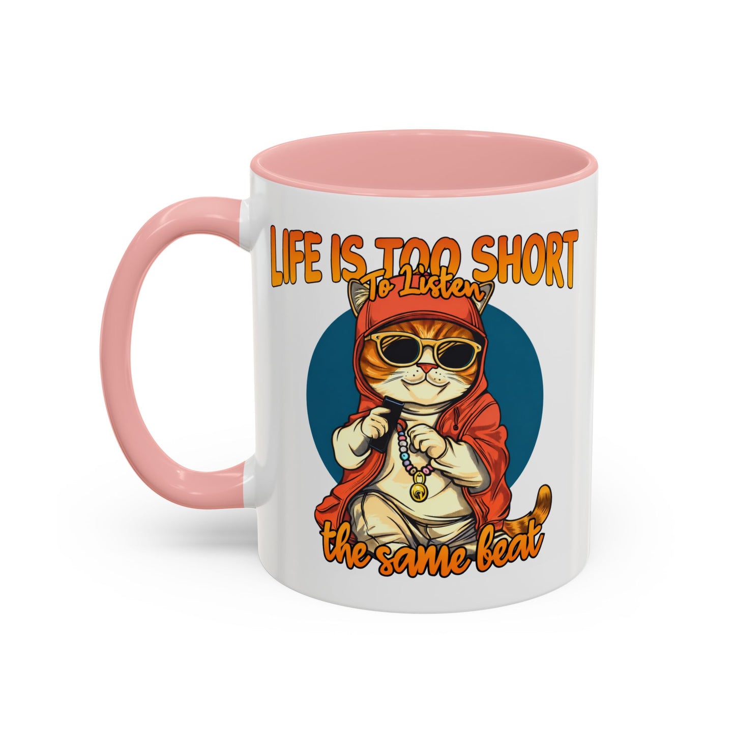 Humor Mug - Life Is Too Short