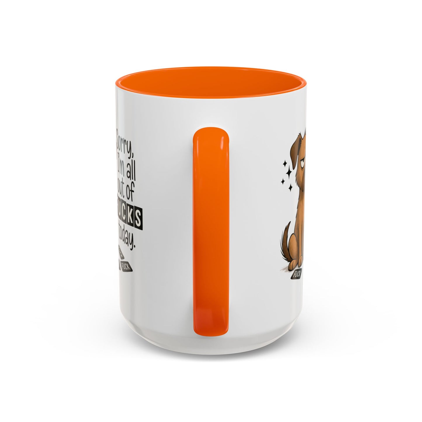 Adult Mug - Sorry I'm All Out of Fucks