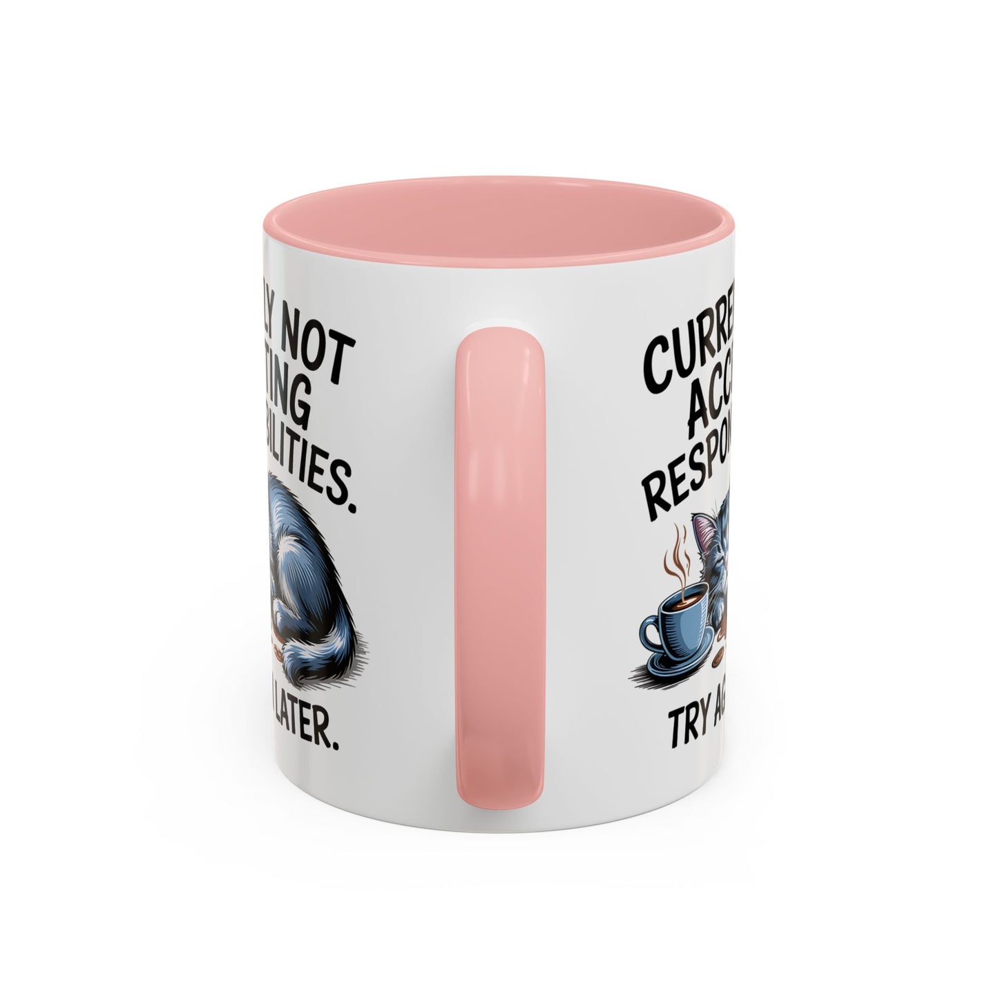 Animal Mug - Currently Not Accepting Responsibilities