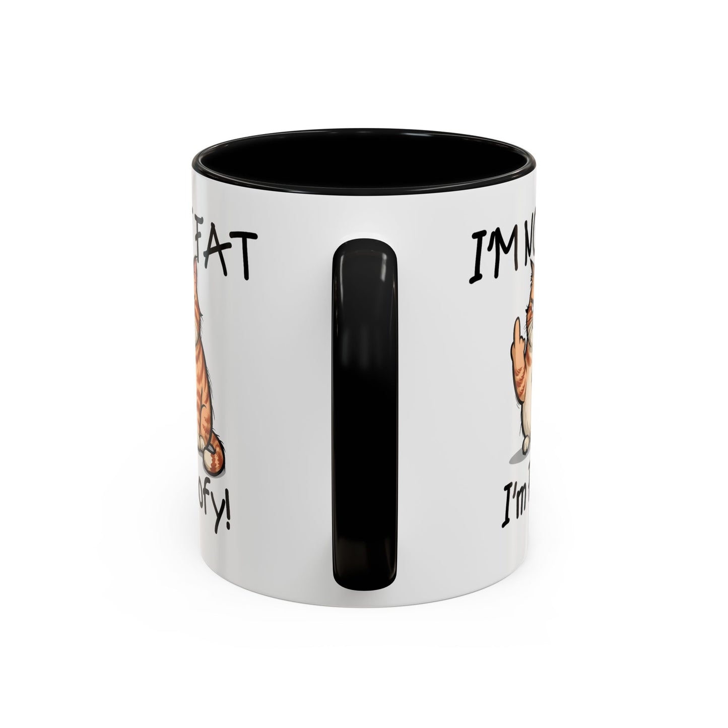 Humor Mug - I'm Not Fat I'm Poofy