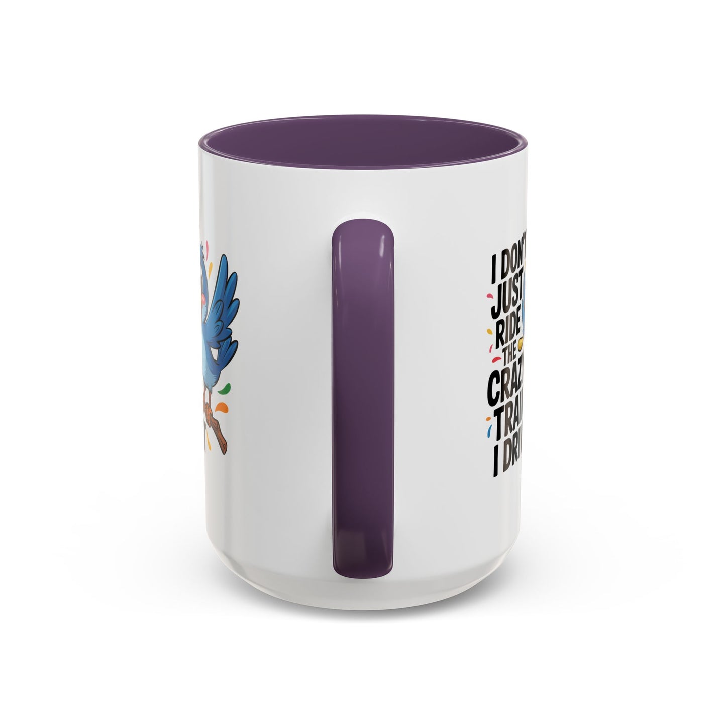 Humor Mug - I Don't Just Ride on the Crazy Train