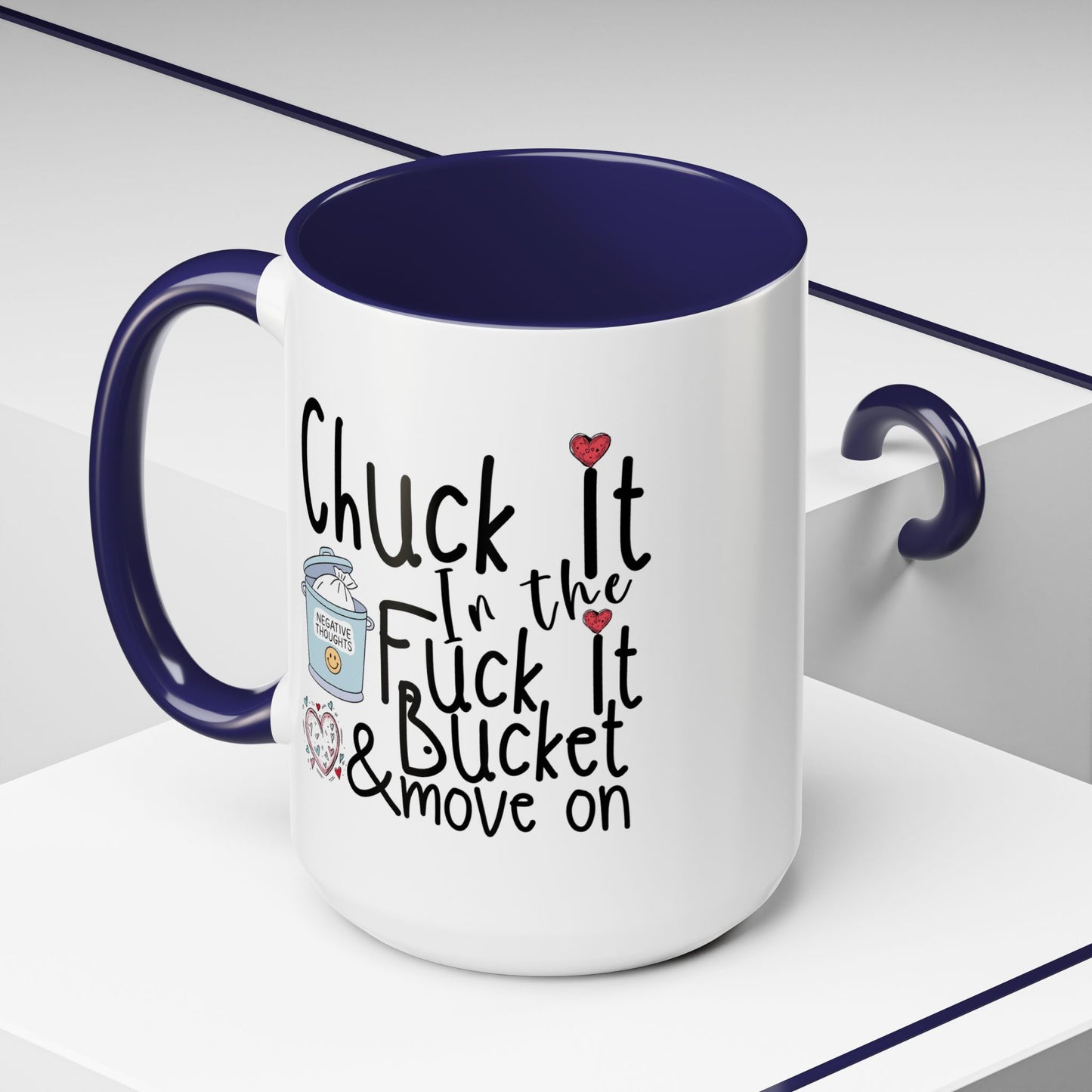 Adult Mug - Chuck It In The Fuck It Bucket
