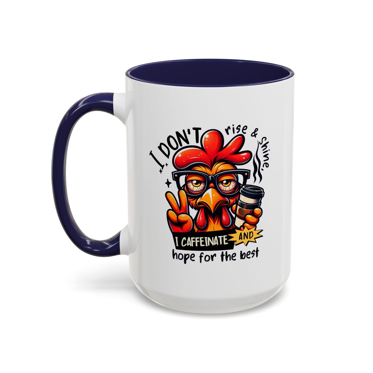 Office Mug - I Don't Rise & Shine