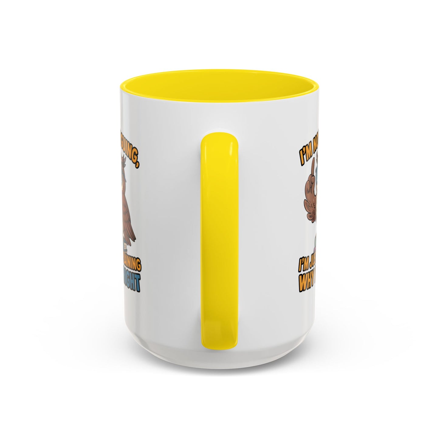 Office Mug - I'm Not Arguing